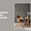 Where Should Embossed Wallpaper Be Used?